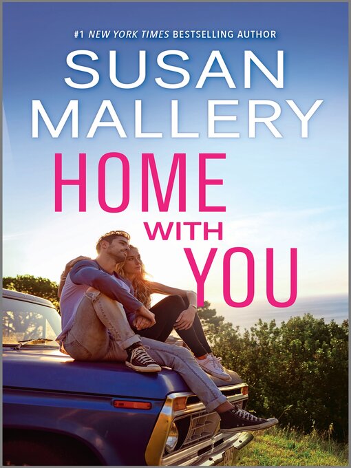 Title details for Home with You by Susan Mallery - Available